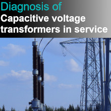 Diagnosis of Capacitive Voltage Transformers in service - Webinar